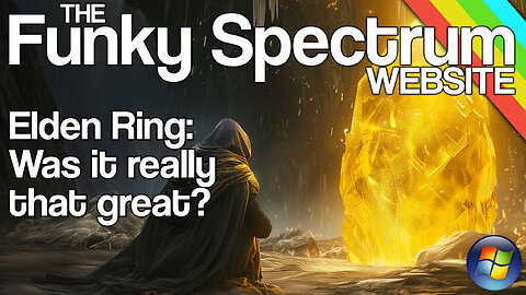 FUNKYSPECTRUM - Elden Ring: Was it really that great?
