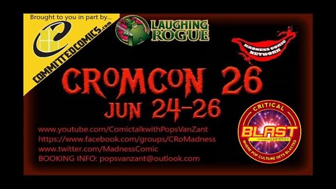 CRoM Con 26 Kick off Show!! Amination in Comics!!June 28, 2022