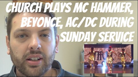 Church Plays MC Hammer, Beyonce, AC/DC During Sunday Service