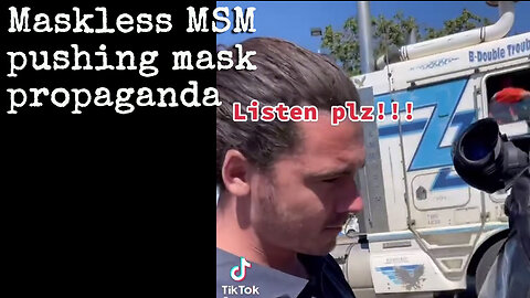 Maskless MSM pushing mask propaganda
