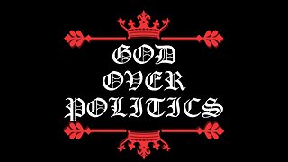 Welcome to God over politics