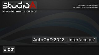 001 AutoCAD 2022 - Interface pt.1