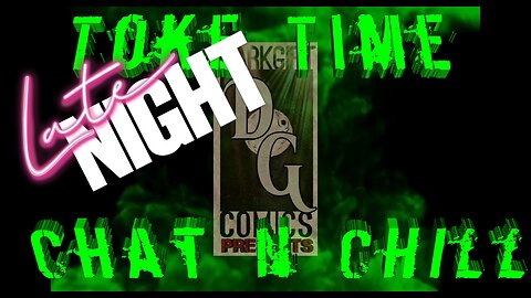 (Late Night) Toke Time Chat & Chill #53: Living Rent Free