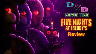 D&D Movie Time: Five Nights at Freddy's Review