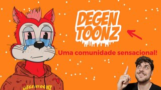 Degen Toonz - Uma coleção com uma comunidade muito interativa!