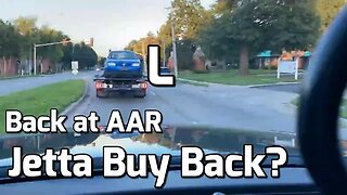 BUYING BACK CASSANDRA CARS JETTA. Back at AAR