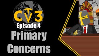 C3TV- Episode 4: Primary Concerns