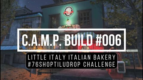 FO76 C.A.M.P. Build - Little Italy Small Shop Challenge
