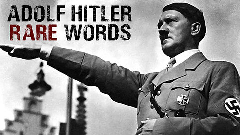 Adolf Hitler's Rare Words