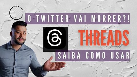 Threads Tudo o Que Você Precisa Saber e Conheça Por Dentro!