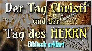 Beweis Der Entrückung "VOR" Der Trübsal (Der Tag Christi & Der Tag Des HERRN)