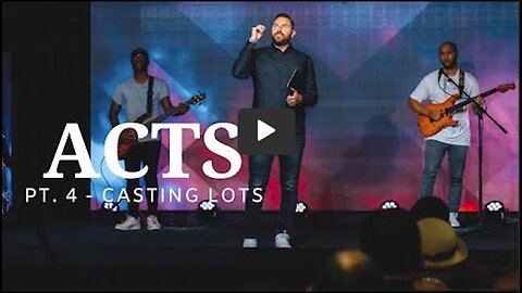 The Book Of Acts | Pt. 4 - Casting Lots | Pastor Jackson Lahmeyer