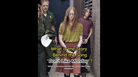 What is the story behind the song 'dont like Monday?