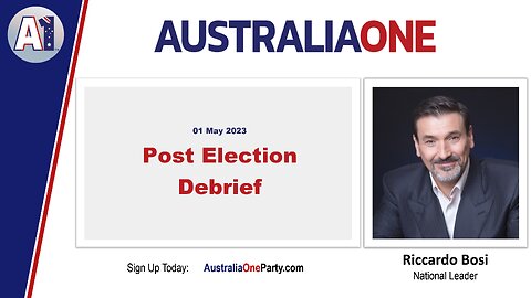 AustraliaOne Party - Post Election Debrief