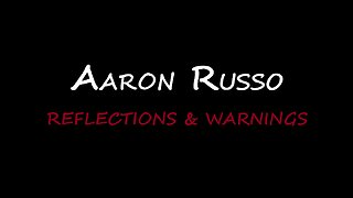 Aaron Russo - Reflections & Warnings (2007)