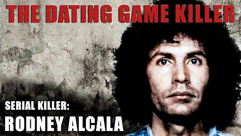 Serial Killer: Rodney Alcala - The Dating Game Killer