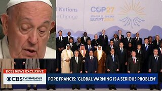 Commie Pope Francis: ‘Climate change’ is now ‘a Road to Death’ - More Fraud!