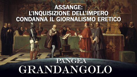 Assange: l’Inquisizione dell’Impero condanna il Giornalismo Eretico - 20240628 - Pangea Grandangolo