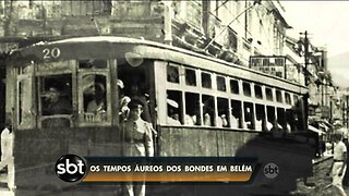 Belém da Memória: A História dos Bondinhos | SBT Pará