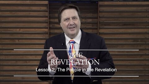 The REVELATION Lesson 2 The People in the Book Dr Jim Hastings