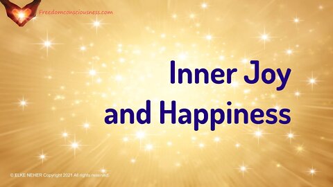 Inner Joy and Happiness - (Energy/Frequency Healing Music)