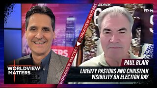 Paul Blair & David Fiorazo: Liberty Pastors, Christian Visibility on Election Day