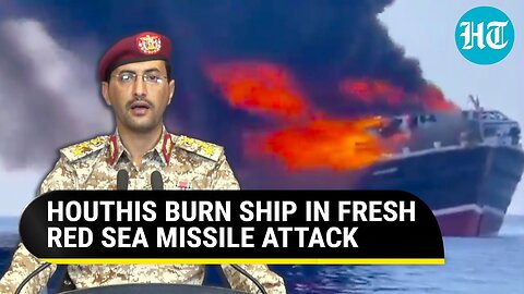 Houthi Missile Strikes Ship; 'First Successful' Attack After U.S. Launched Rea Sea Patrolling