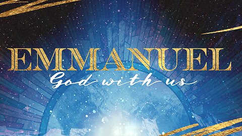 Emmanuel God With Us