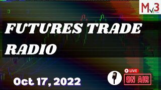 How to Efficiently Adjust to Changes | Futures Trade Radio Live Trading NQ Futures Trading