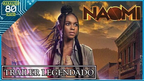 Naomi - Trailer (Legendado)