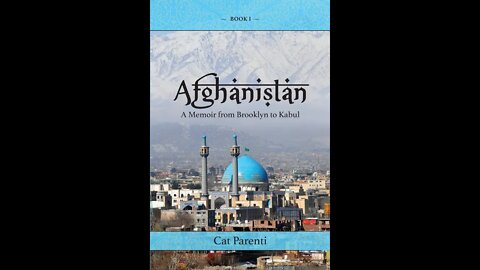 IS AFGHANISTAN REALLY LIKE WHAT THE MAINSTREAM MEDIA SAYS? CAT PARENTI