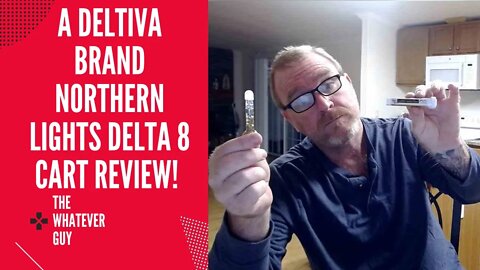 A Deltiva Brand Northern Lights Delta 8 Cart Review!