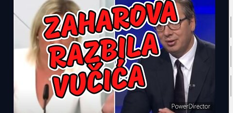 ZAHAROVA RAZBILA IZDAJNIKA VUČIĆA