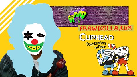 05/26/2024 -- Frawd Plays Cuphead v