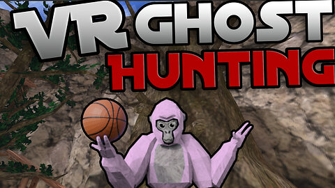 VR Gorilla Tag Ghost Hunting (Scary)