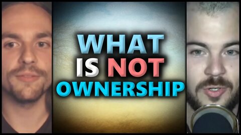 What Is NOT Ownership?