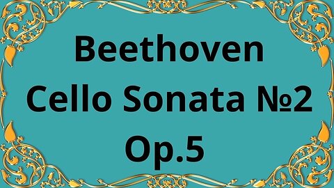 Beethoven Cello Sonata №2, Op.5