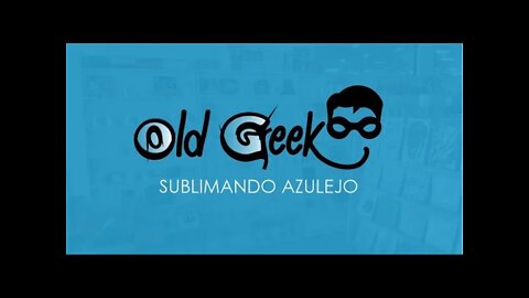 Sublimando Azulejo | Old Geek