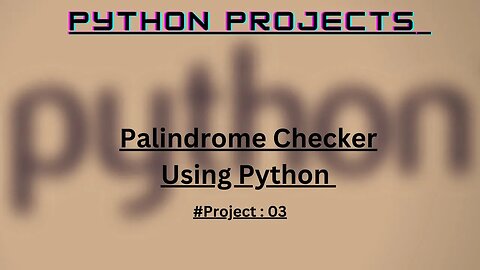 Palindrome Checker Python mini project | Python Projects
