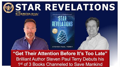 STAR REVELATIONS “The Quiet War Has Begun” author Steven P Terry on Channelings to Beat Deep State