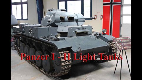 Panzer I - II Light Tanks | World War II: German Military Chronicles | World War Two