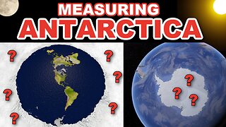 Measuring Antarctica on a FLAT EARTH