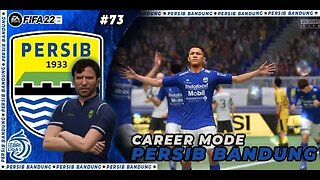 FIFA 22 CAREER MODE PERSIB | SAATNYA PERKECIL JARAK DENGAN PERINGKAT 1 #73