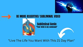 Be More Assertive/ Subliminal Video