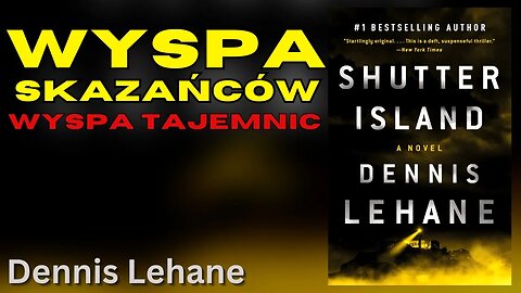 Wyspa skazańców (Wyspa tajemnic) - Dennis Lehane | Audiobook PL