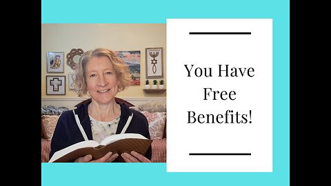 You Have Free Benefits!