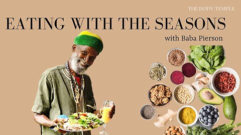 Eating with The Seasons - Baba Pierson