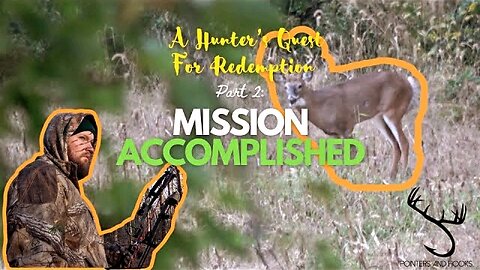 A Hunter's Quest For Redemption Part 2| Mission Accomplished