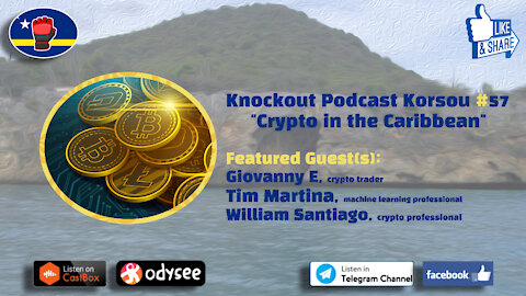 Knockout Podcast Korsou #57 - Bitcoin in the Caribbean