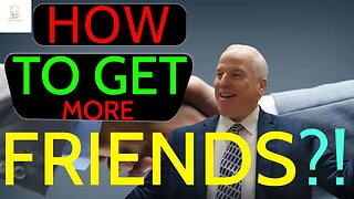 How to get more friends?